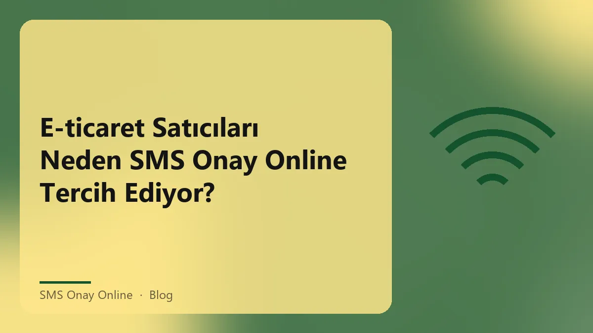 SMS Onay Online ile güvenli hesap doğrulama süreci
