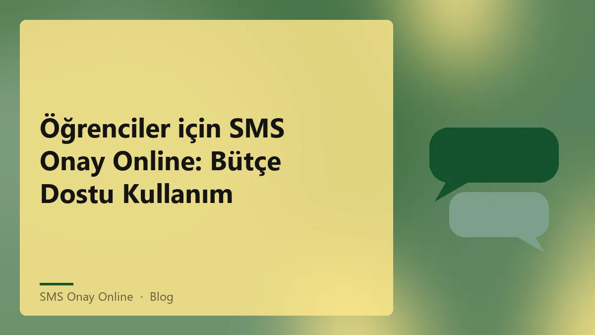 SMS Onay Online ile öğrencilere bütçe dostu çözümler