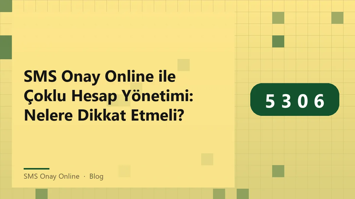 SMS Onay Online ile hesap yönetimi hakkında bilgi