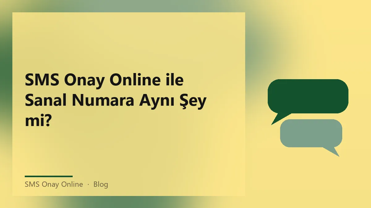 SMS Onay Online, sanal ve geçici numara açıklaması.