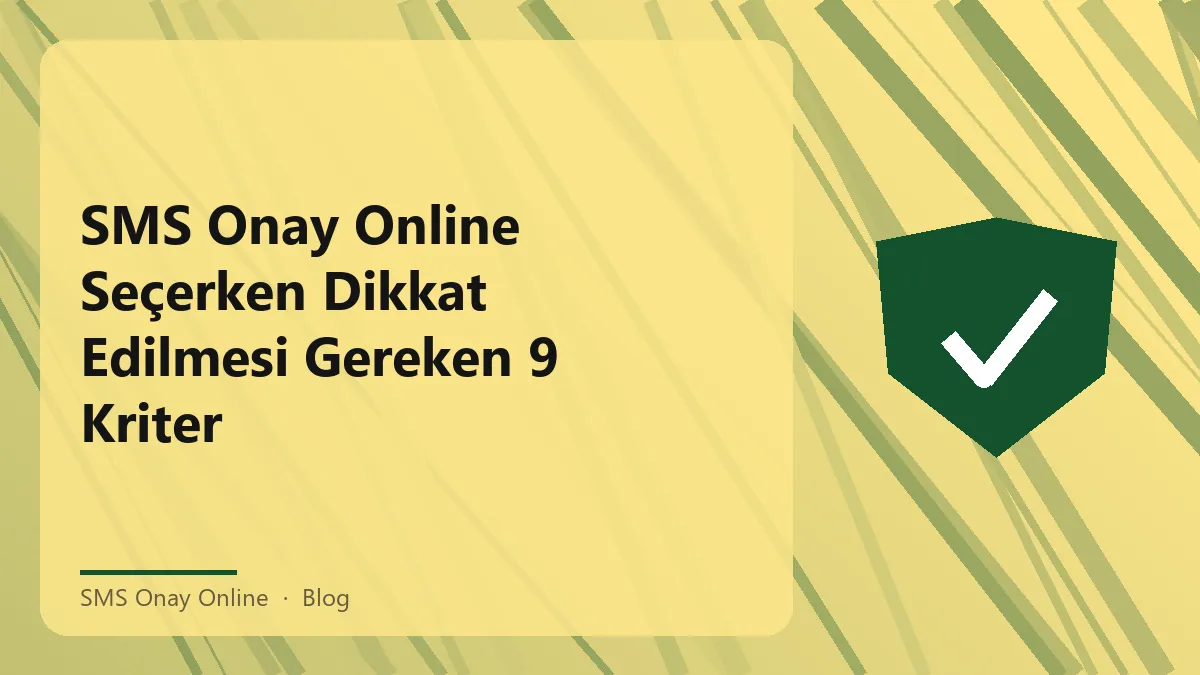 SMS onay online hizmetinin özellikleri ve kriterleri hakkında bilgi
