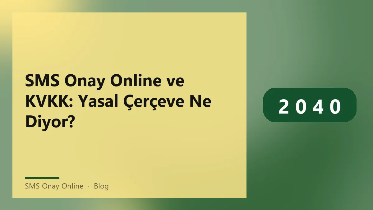 SMS Onay Online ve KVKK ile ilgili yasal bilgi görseli